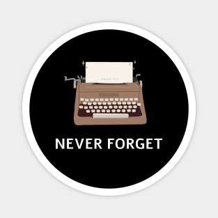 Never Forget Vintage Typewriter Magnet